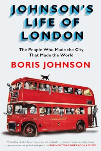 Johnson's Life of London: The People Who Made the City That Made the World von Riverhead Books